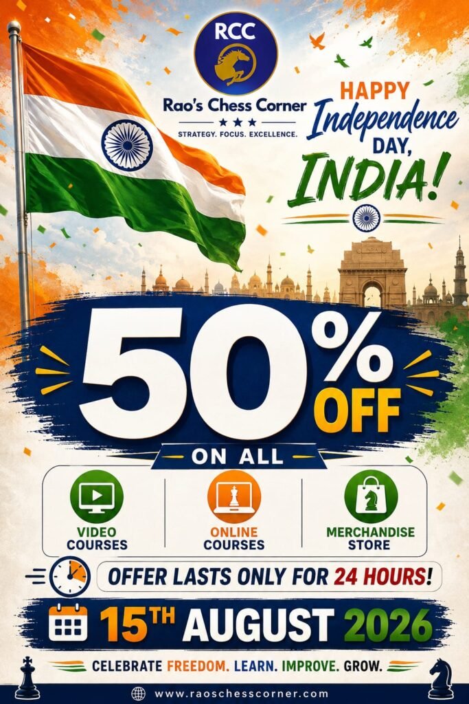 Rao's Chess Corner Independence Day offer: 50% off on video courses, online courses and merchandise, 15 August 2026